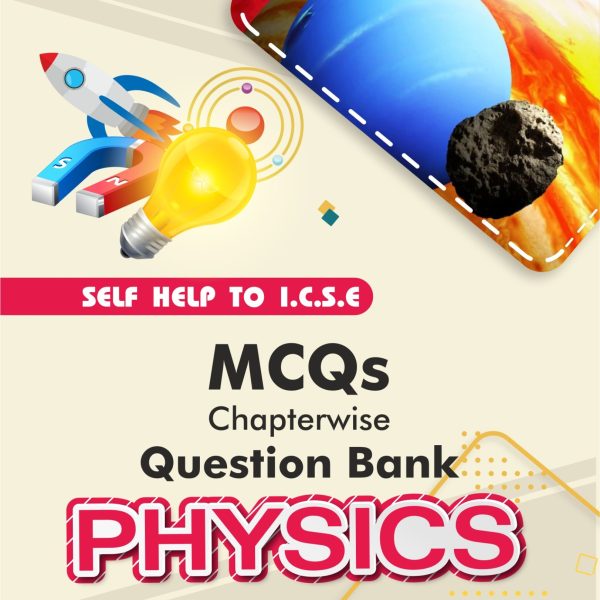 Arun Deep's Self-Help to ICSE MCQs Physics Class 10