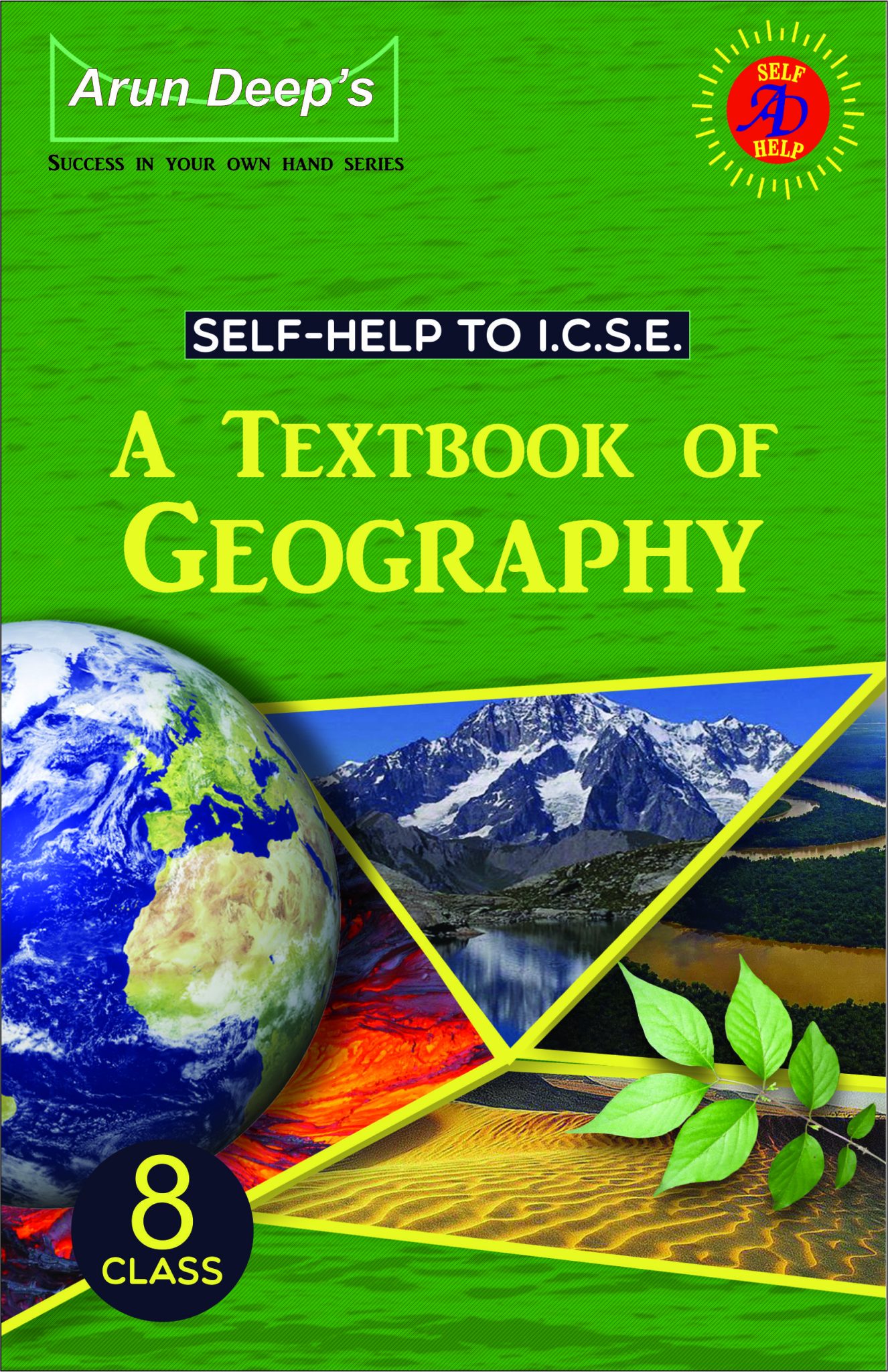 Arun Deep’s Self-Help to I.C.S.E. A textbook of Geography 8 : 2023-24 ...