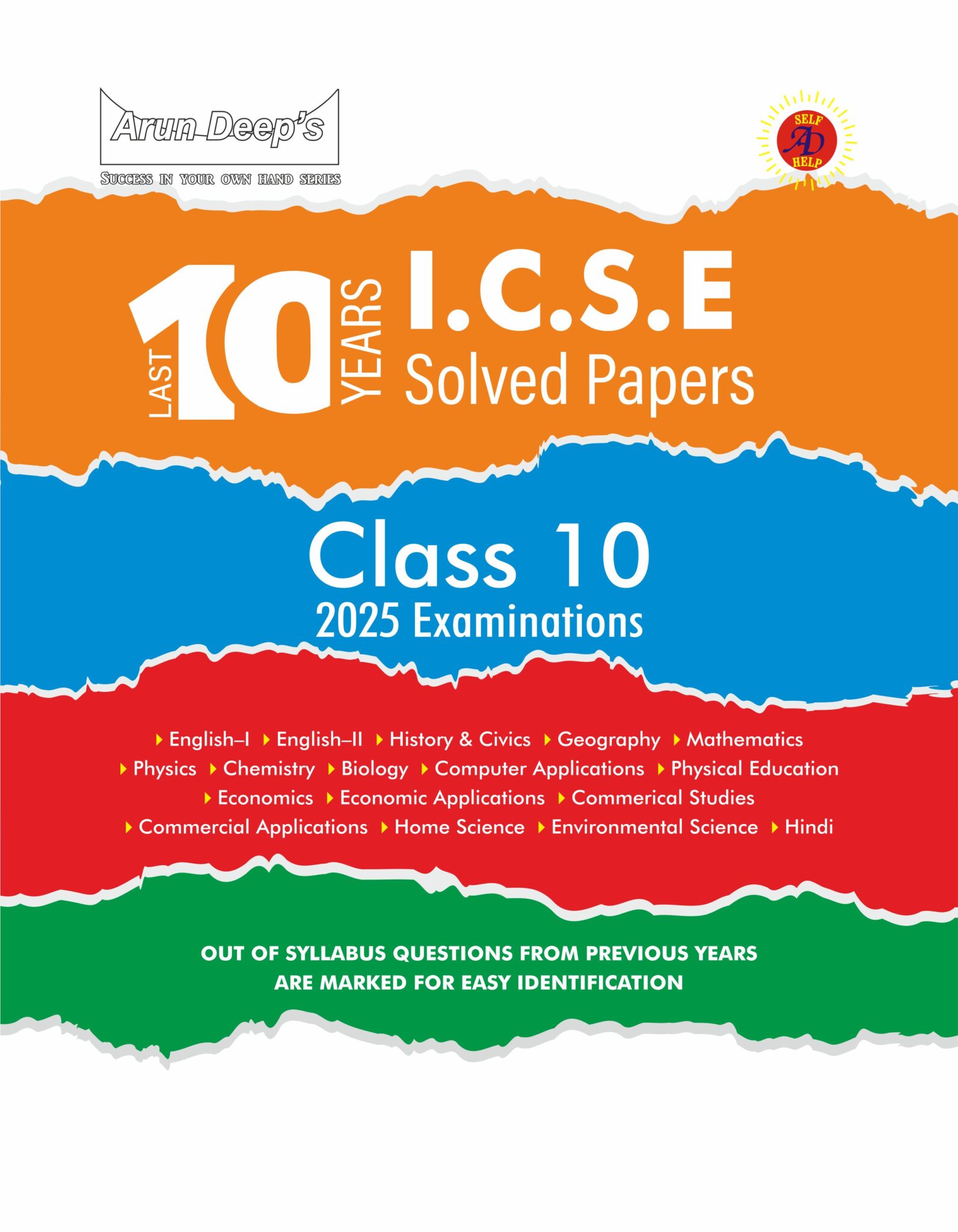 Arun Deep’s 10 Years Solved Papers For ICSE Class 10 Exam 2025