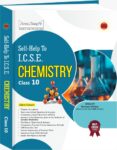 Arun Deep’s Self-Help To ICSE Chemistry Class 10 2026–27 Revised Edition