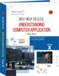 Arun Deep’s Self-Help To ICSE Computer Applications Class 10