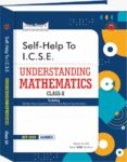 Arun Deep’s Self-Help To ICSE Understanding Mathematics Class 10