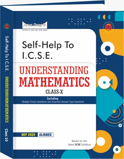 Arun Deep’s Self-Help To ICSE Understanding Mathematics Class 10