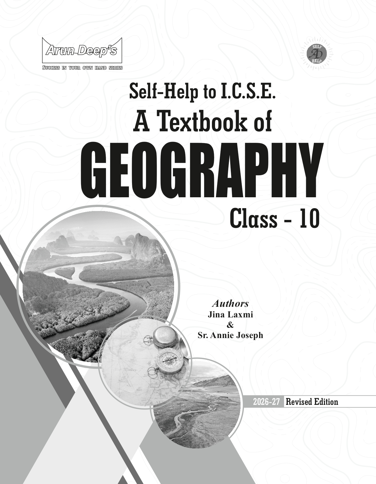 Arun Deep’s Self-Help to I.C.S.E. A Textbook of Geography – Class 10