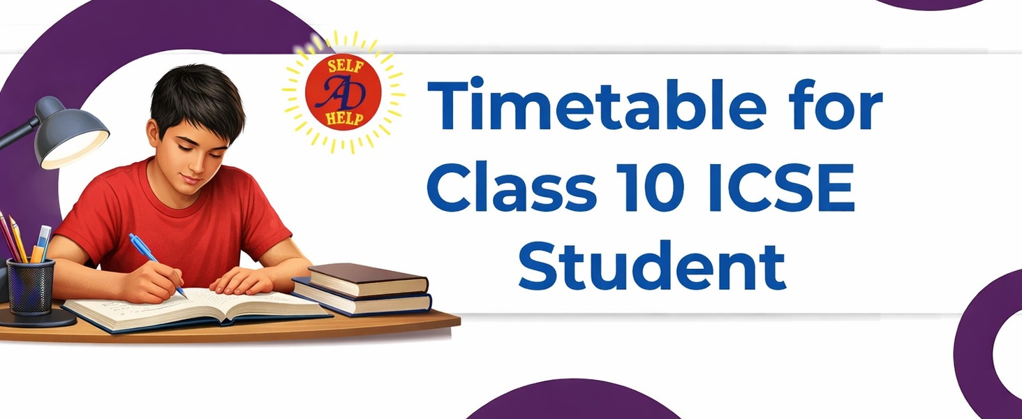 Timetable for Class 10 ICSE Student