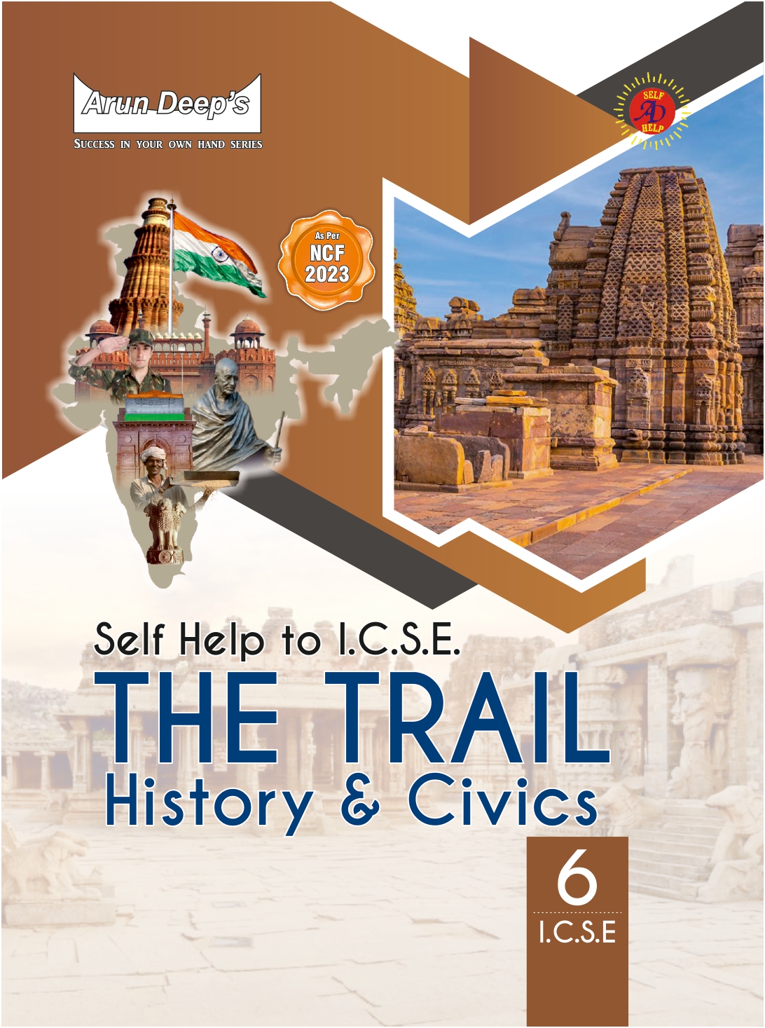 Arundeep Self-Help to ICSE The Trail History & Civics Class 6